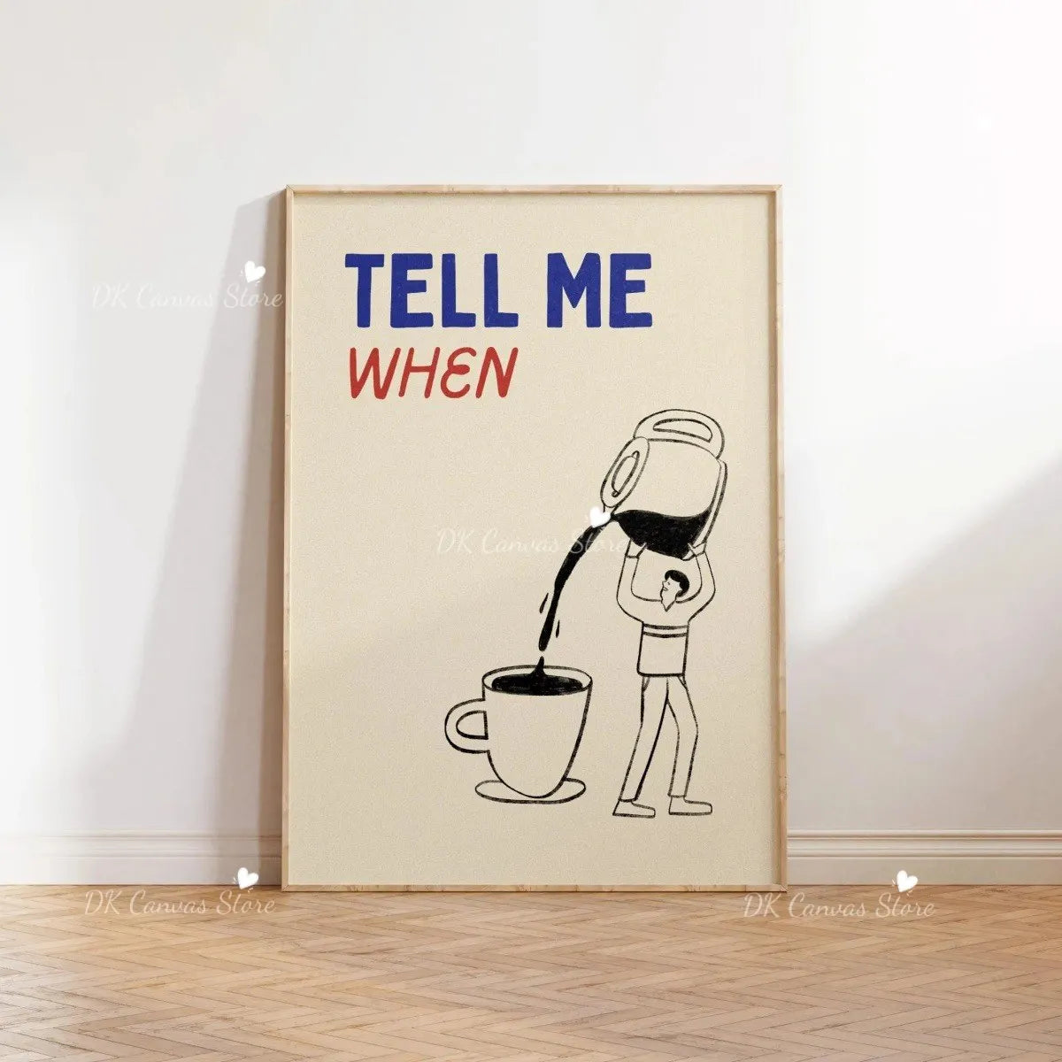 "Tell Me When" Quote Canvas Print Poster Funny Coffee Wine Cheese Cooking Art Prints Restaurant Kitchen Wall Art Home Decor
